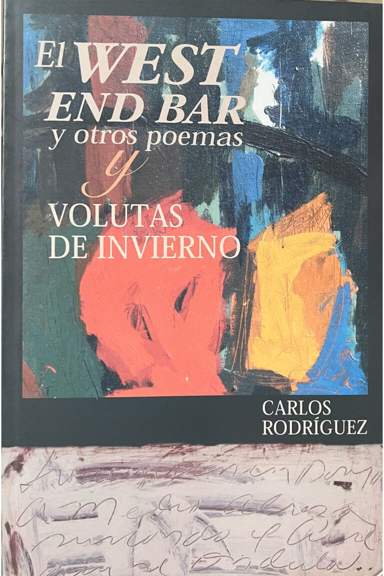 Un poeta en Nueva York, Carlos Rodríguez y la poesía en tránsito 